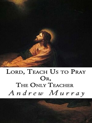 cover image of Lord, Teach Us to Pray